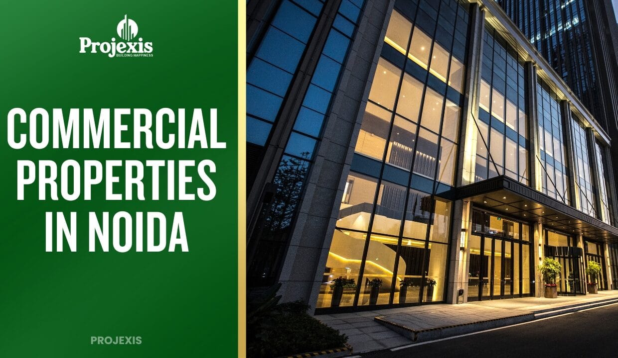 Top Commercial Properties in Noida