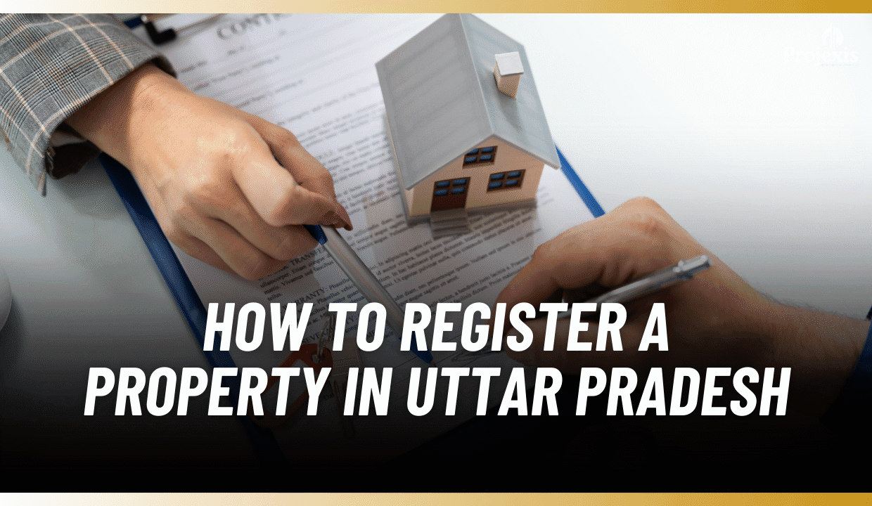 How to Register a Property in Uttar Pradesh